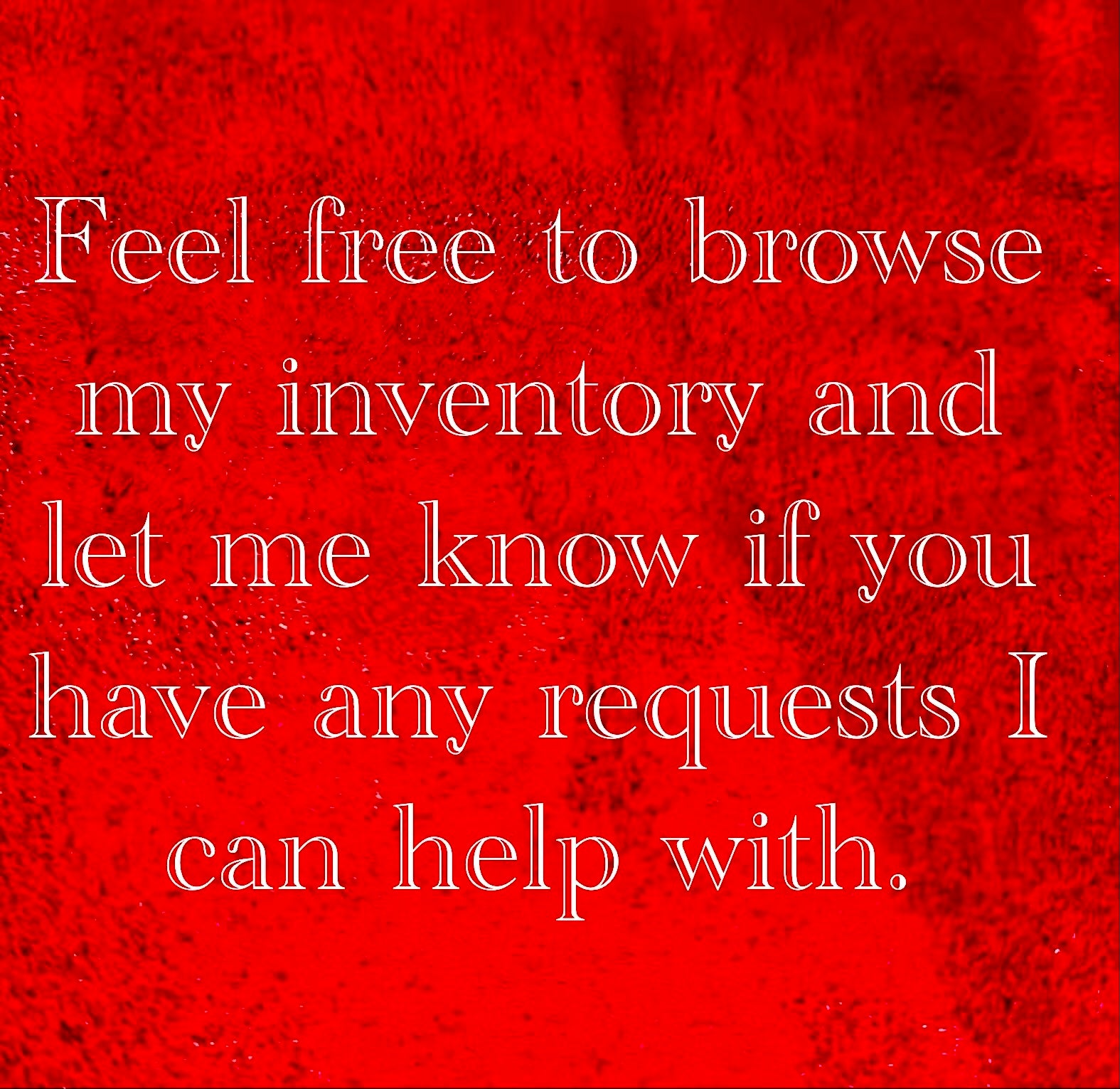 NOTICE RE: REQUESTS