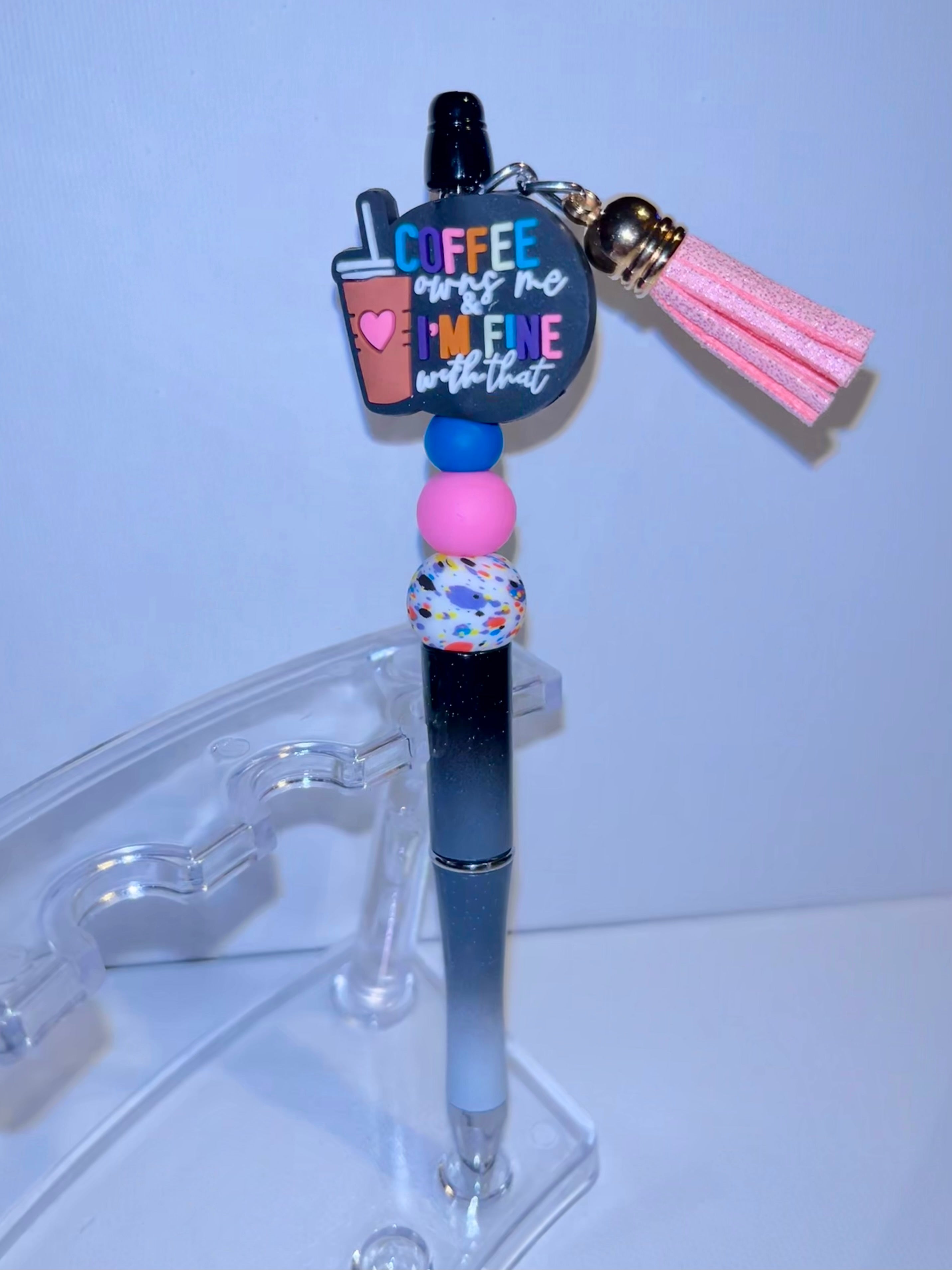 Pink Tassel “Coffee Owns Me & I’m Fine W/That”Beaded Gradient Ballpoint Pen
