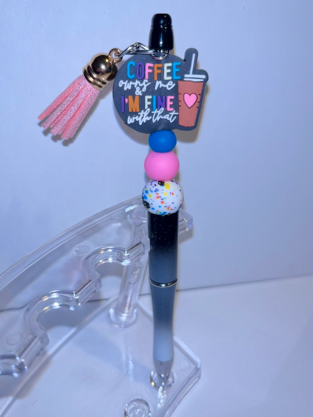 Pink Tassel “Coffee Owns Me & I’m Fine W/That”Beaded Gradient Ballpoint Pen